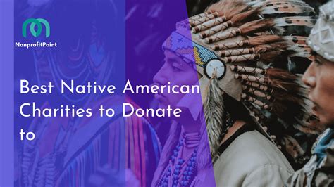 Native American Charities: Support Indigenous Communities